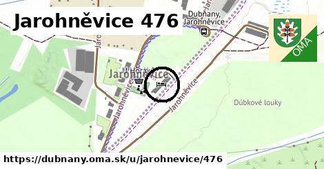 Jarohněvice 476, Dubňany