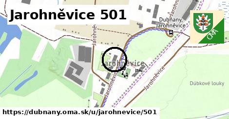 Jarohněvice 501, Dubňany