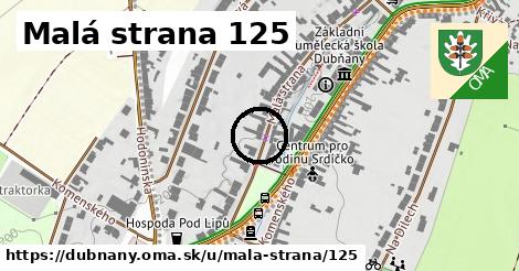 Malá strana 125, Dubňany