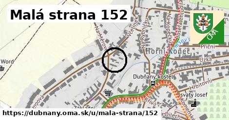 Malá strana 152, Dubňany