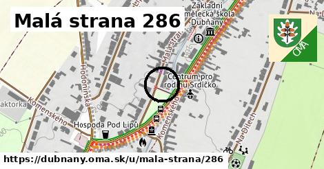 Malá strana 286, Dubňany