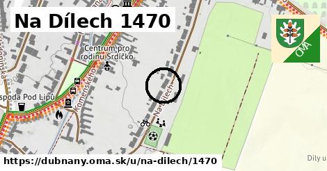 Na Dílech 1470, Dubňany