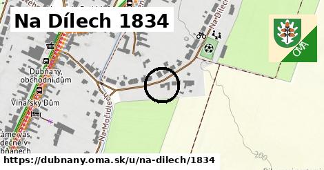 Na Dílech 1834, Dubňany