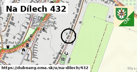 Na Dílech 432, Dubňany