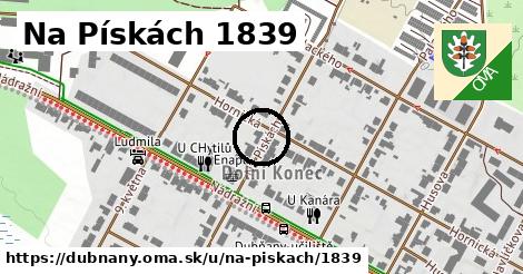 Na Pískách 1839, Dubňany