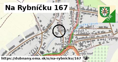 Na Rybníčku 167, Dubňany