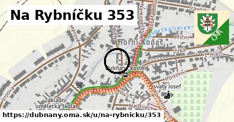 Na Rybníčku 353, Dubňany