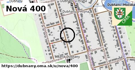 Nová 400, Dubňany