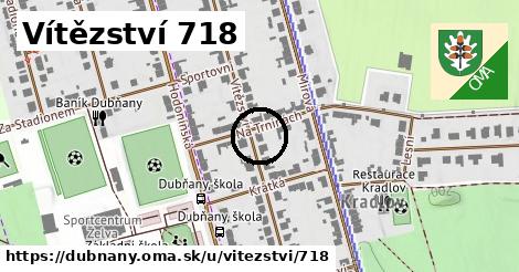 Vítězství 718, Dubňany