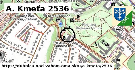 A. Kmeťa 2536, Dubnica nad Váhom