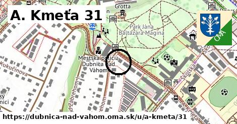 A. Kmeťa 31, Dubnica nad Váhom