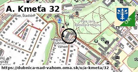 A. Kmeťa 32, Dubnica nad Váhom