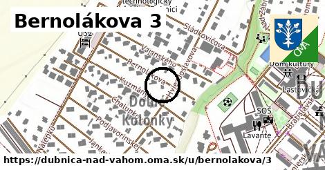 Bernolákova 3, Dubnica nad Váhom