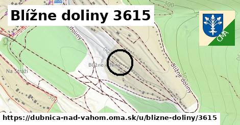 Blížne doliny 3615, Dubnica nad Váhom