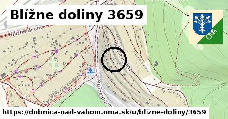 Blížne doliny 3659, Dubnica nad Váhom