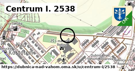 Centrum I. 2538, Dubnica nad Váhom