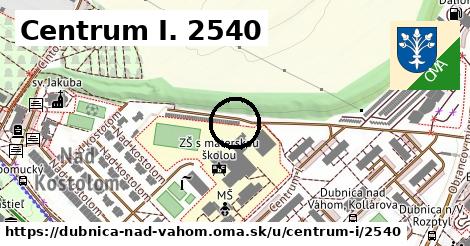 Centrum I. 2540, Dubnica nad Váhom