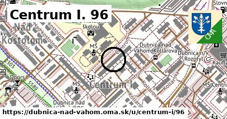 Centrum I. 96, Dubnica nad Váhom