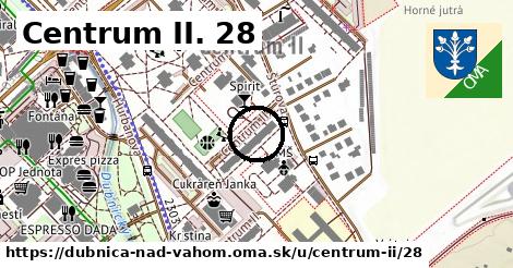 Centrum II. 28, Dubnica nad Váhom