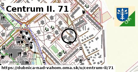 Centrum II. 71, Dubnica nad Váhom