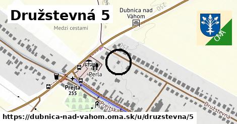 Družstevná 5, Dubnica nad Váhom