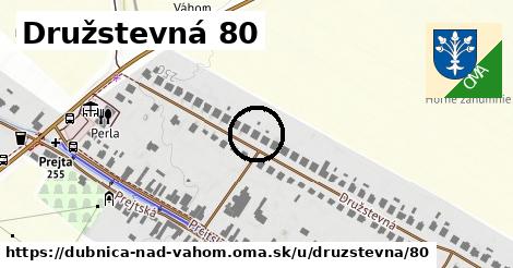 Družstevná 80, Dubnica nad Váhom