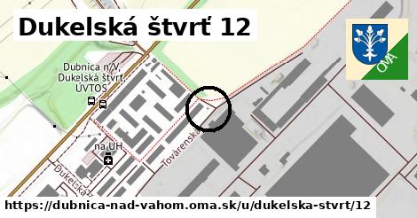 Dukelská štvrť 12, Dubnica nad Váhom