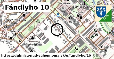 Fándlyho 10, Dubnica nad Váhom