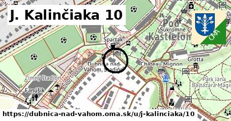 J. Kalinčiaka 10, Dubnica nad Váhom