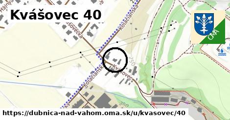 Kvášovec 40, Dubnica nad Váhom