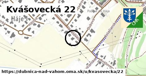 Kvášovecká 22, Dubnica nad Váhom