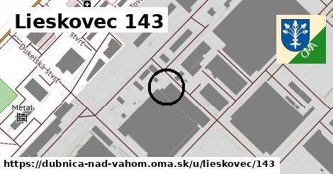 Lieskovec 143, Dubnica nad Váhom