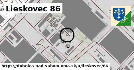 Lieskovec 86, Dubnica nad Váhom