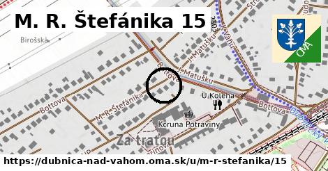 M. R. Štefánika 15, Dubnica nad Váhom