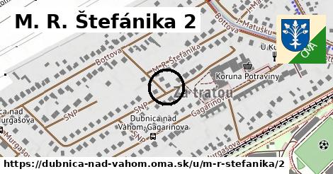 M. R. Štefánika 2, Dubnica nad Váhom