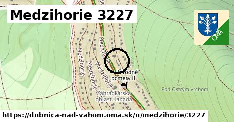 Medzihorie 3227, Dubnica nad Váhom