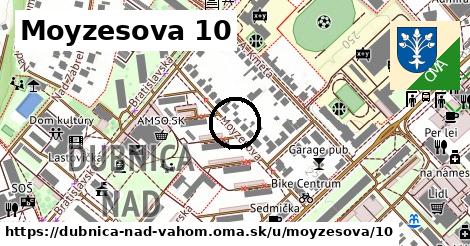 Moyzesova 10, Dubnica nad Váhom