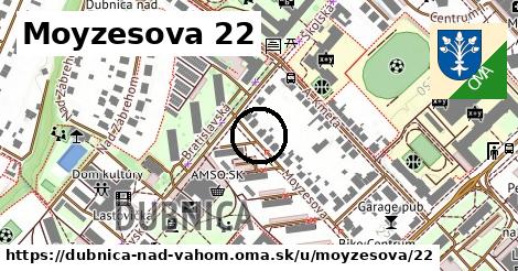 Moyzesova 22, Dubnica nad Váhom