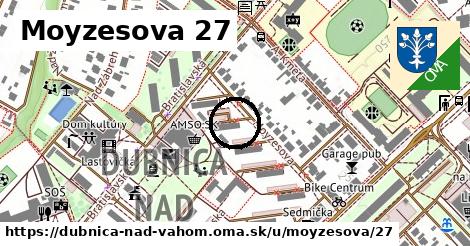 Moyzesova 27, Dubnica nad Váhom