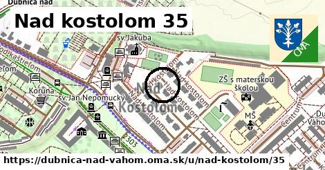 Nad kostolom 35, Dubnica nad Váhom