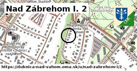 Nad Zábrehom I. 2, Dubnica nad Váhom