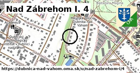 Nad Zábrehom I. 4, Dubnica nad Váhom