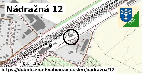 Nádražná 12, Dubnica nad Váhom