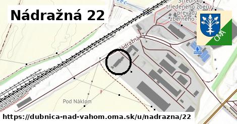 Nádražná 22, Dubnica nad Váhom