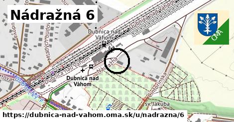 Nádražná 6, Dubnica nad Váhom