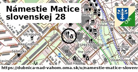 Námestie Matice slovenskej 28, Dubnica nad Váhom