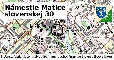 Námestie Matice slovenskej 30, Dubnica nad Váhom