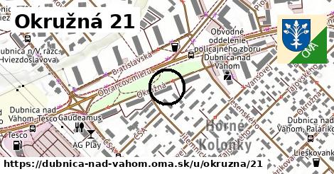 Okružná 21, Dubnica nad Váhom