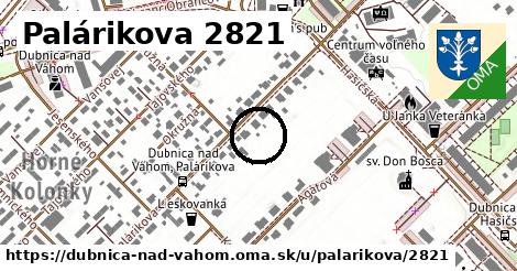 Palárikova 2821, Dubnica nad Váhom