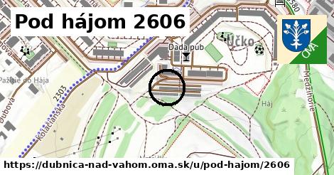 Pod hájom 2606, Dubnica nad Váhom